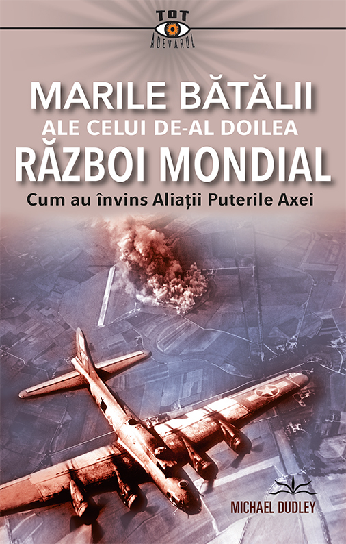 Marile batalii ale celui de-al doilea razboi mondial | Michael Dudley - 2 | YEO