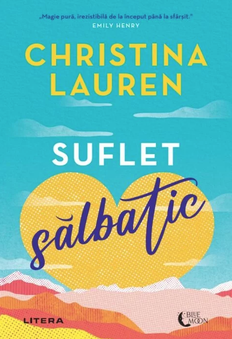 Suflet salbatic | Christina Lauren - 1 | YEO