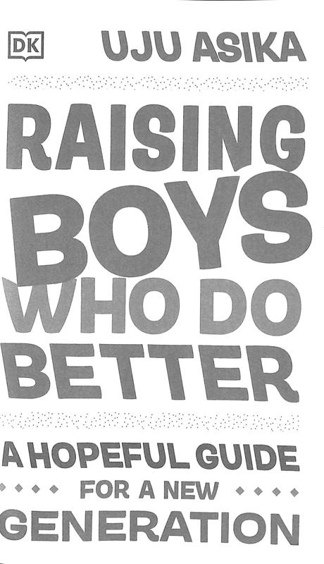 Raising Boys Who Do Better | Uju Asika