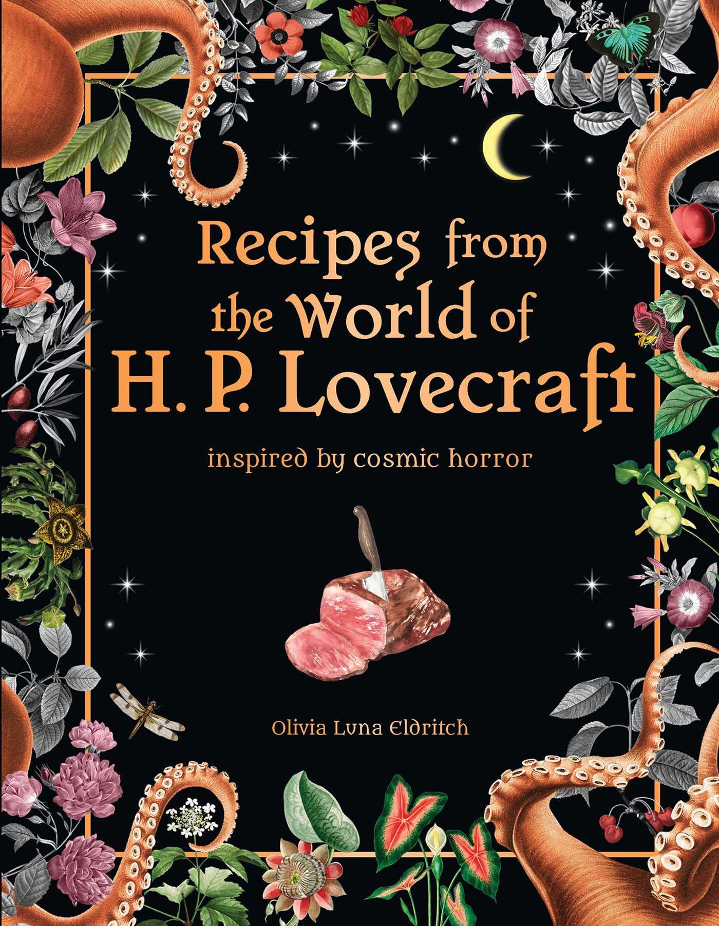 Recipes from the World of H.P Lovecraft | Olivia Luna Eldritch