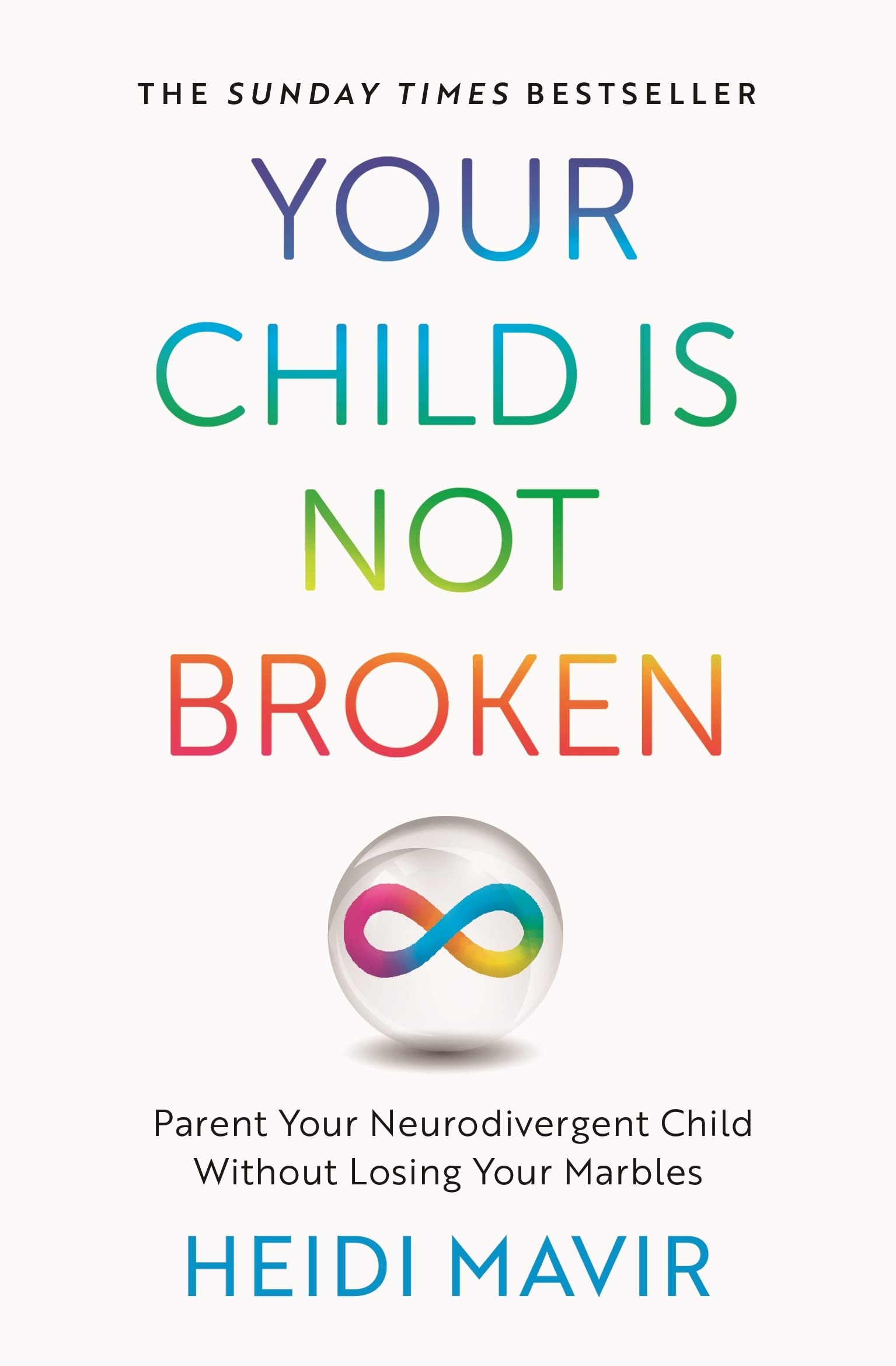 Your Child Is Not Broken | Heidi Mavir