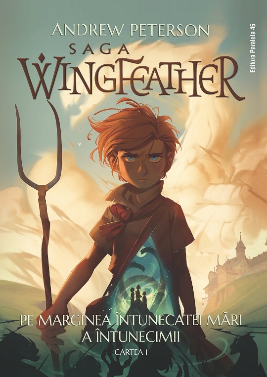 Saga Wingfeather - Volumul 1 | Andrew Peterson
