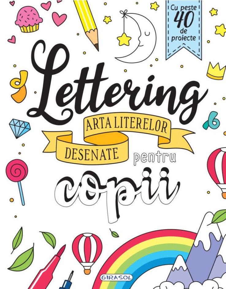 Lettering: Arta literelor desenate pentru copii |