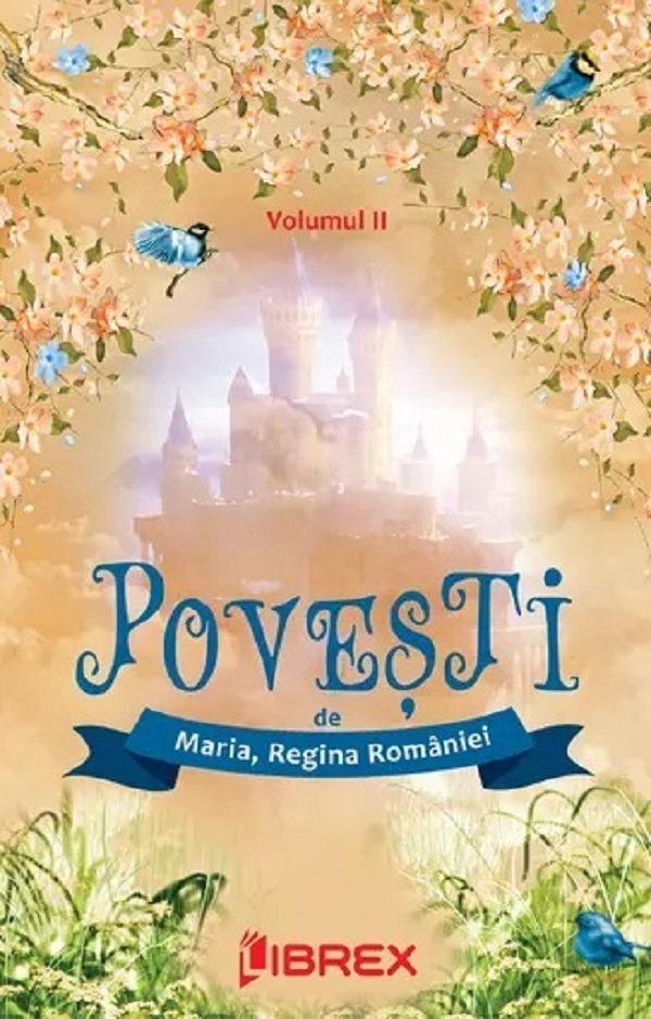 Povesti | Regina Maria A Romaniei