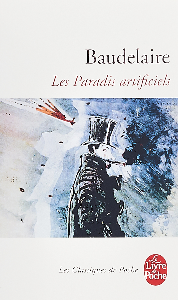 Les Paradis artificiels | Charles Baudelaire