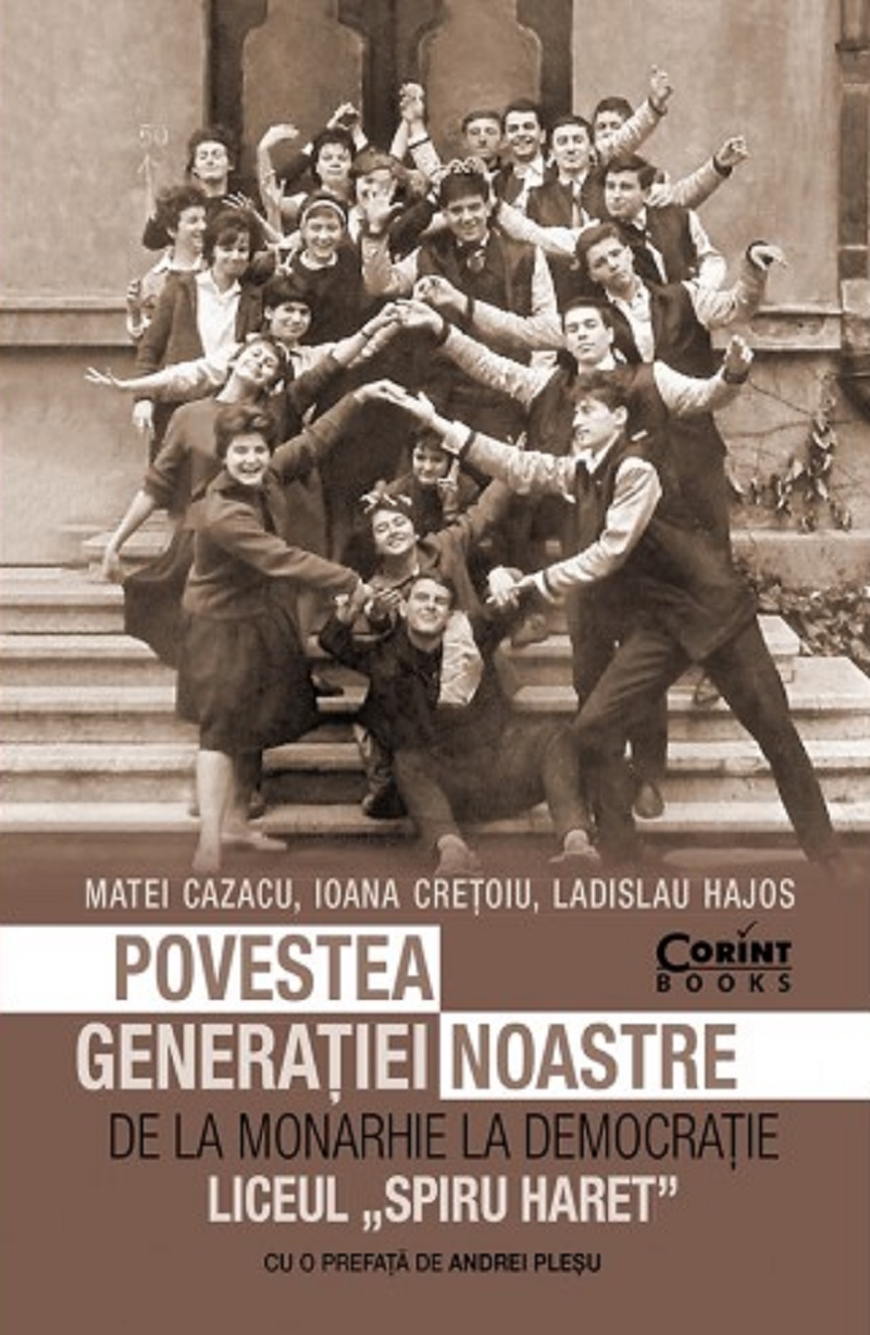 PDF Povestea generatiei noastre | Matei Cazacu, Ioana Cretoiu carturesti.ro Carte