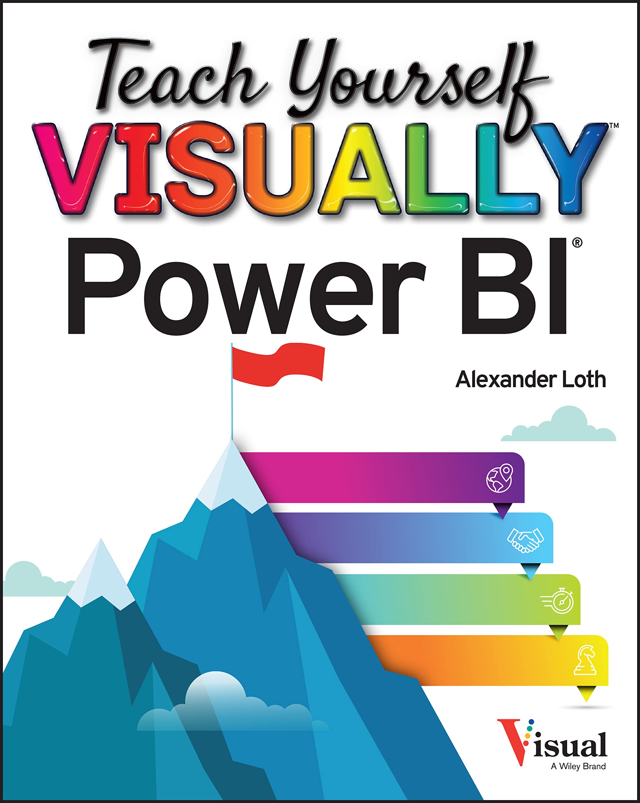 Teach Yourself Visually Power BI | Alexander Loth