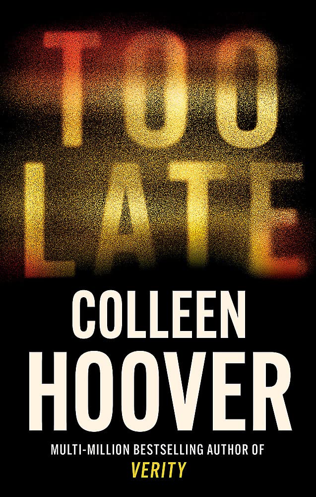 Too Late | Colleen Hoover