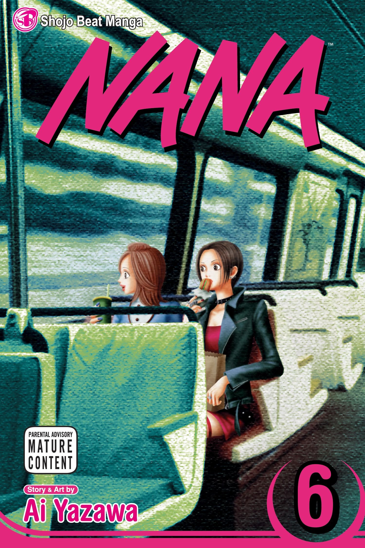 Nana - Volume 6 | Ai Yazawa