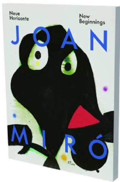 Joan Miro - New Beginnings | Teresa Montaner , Joan Miro