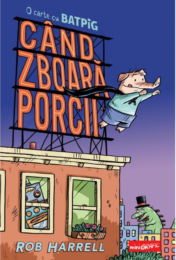 Cand zboara porcii | Rob Harrell