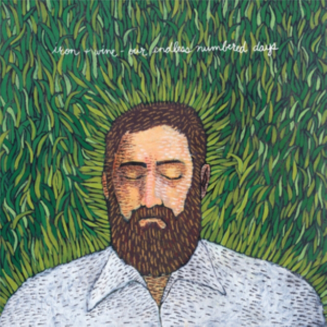 Our Endless Numbered Days | Iron And Wine