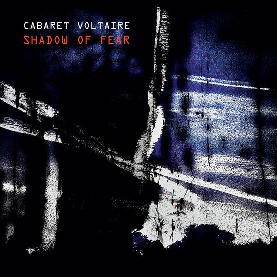 Shadow Of Fear - Vinyl | Cabaret Voltaire