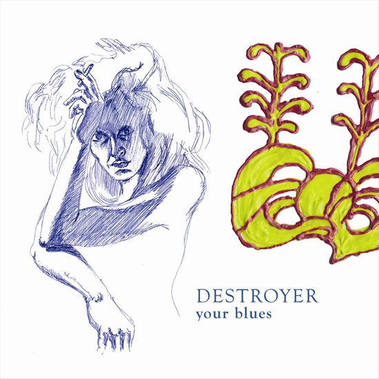 Your Blues - Vinyl | Destroyer