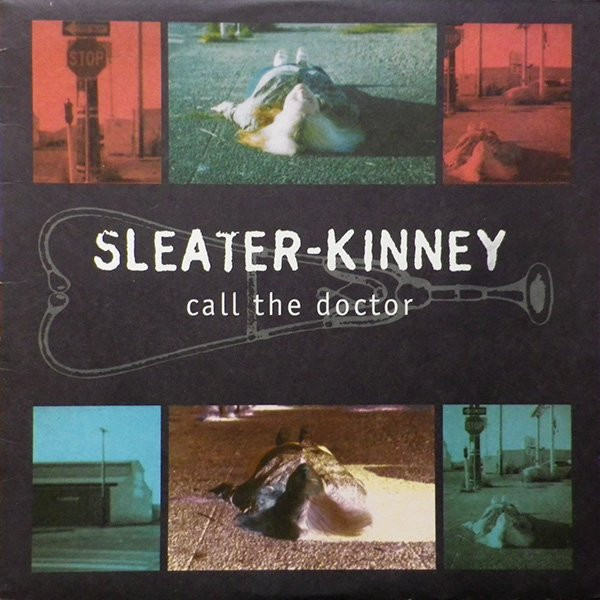 Call The Doctor - Vinyl | Sleater-Kinney