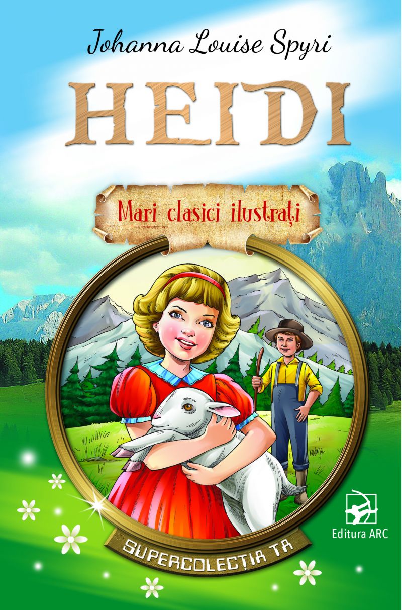 Heidi | Johanna Louise Spyri