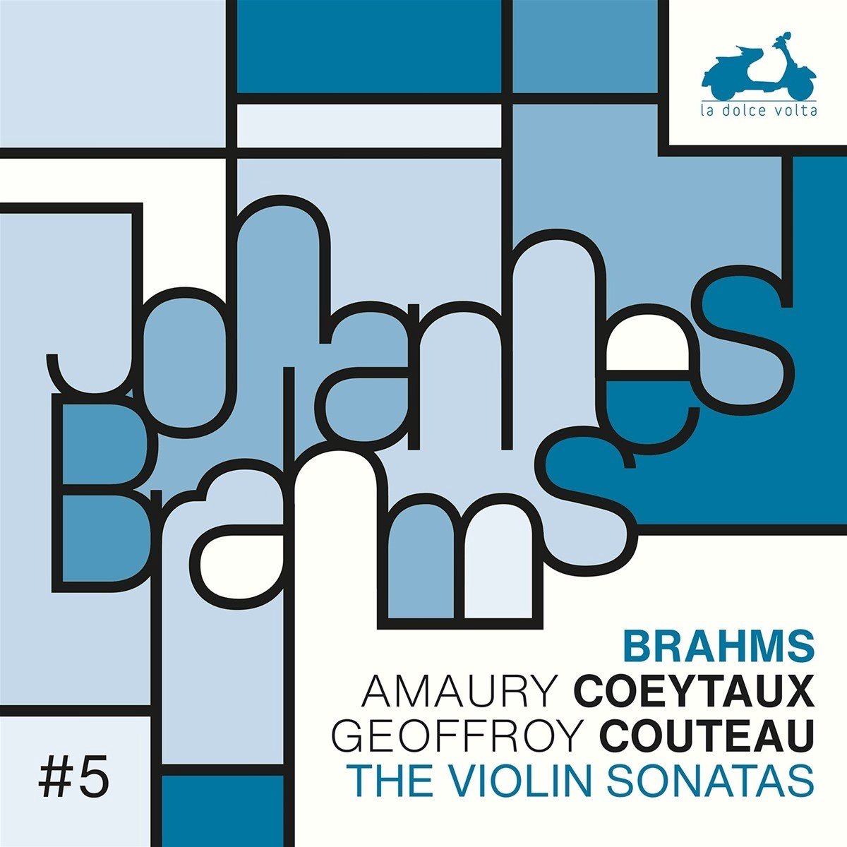 Brahms: The 3 Violin Sonatas | Johannes Brahms, Amaury Coeytaux, Geoffroy Couteau