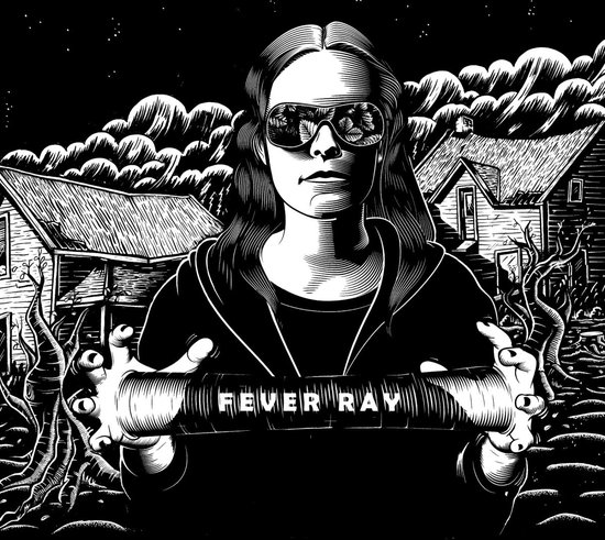 Fever Ray | Fever Ray