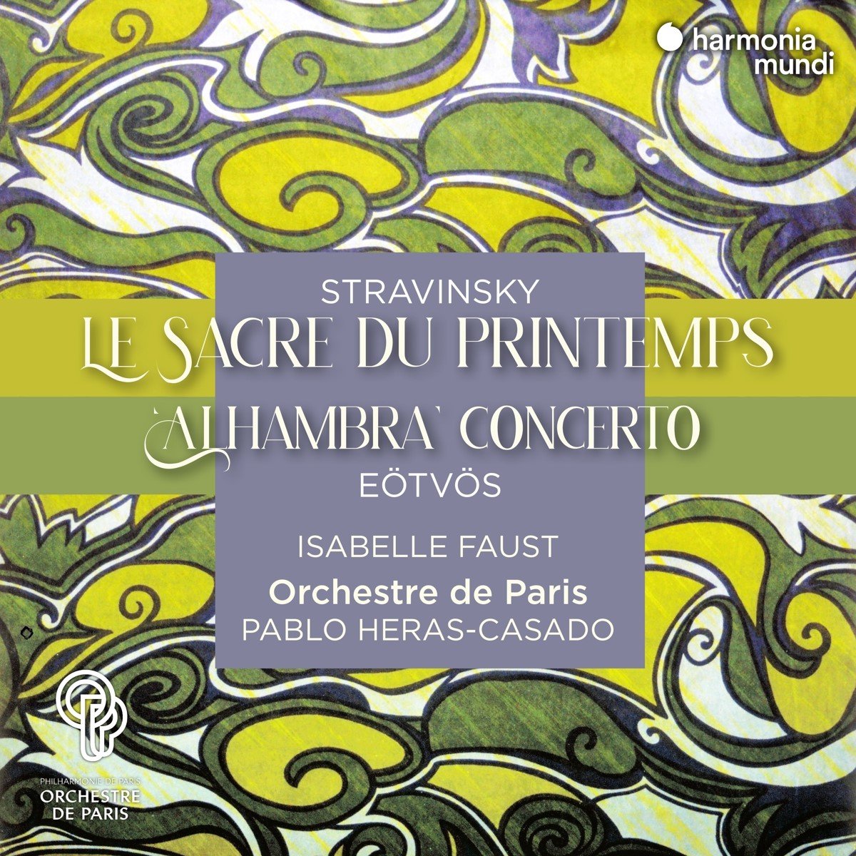 Stravinsky: Le Sacre du printemps. Eotvos: Alhambra | Igor Stravinsky, Peter Eotvos, Orchestre de Paris - 1 | YEO