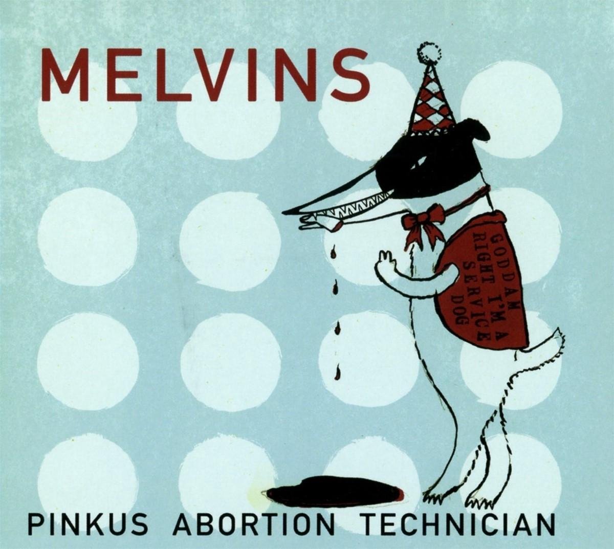 Pinkus Abortion Technician | Melvins - 1 | YEO