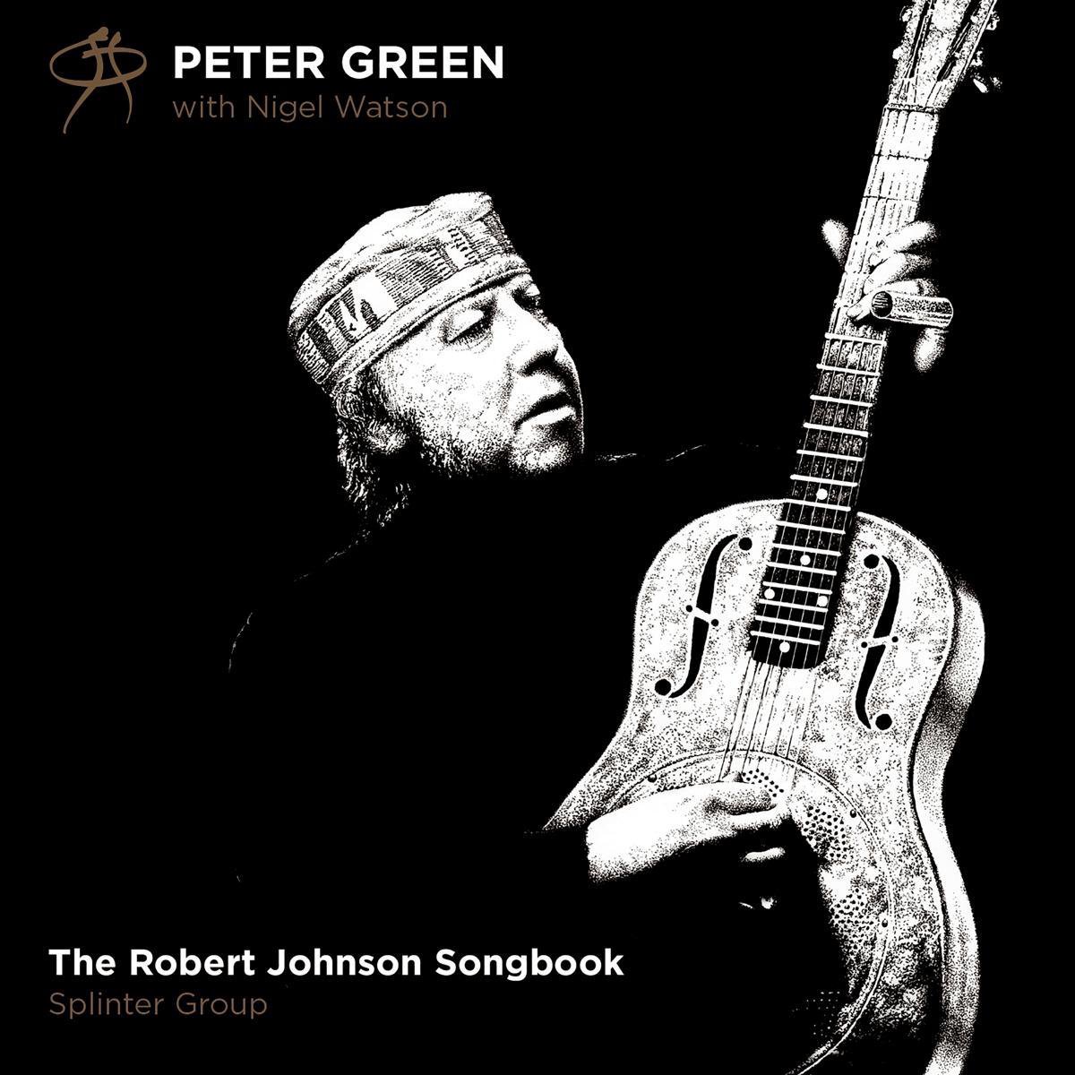 The Robert Johnson Songbook (Digipack) | Peter Green, Nigel Watson