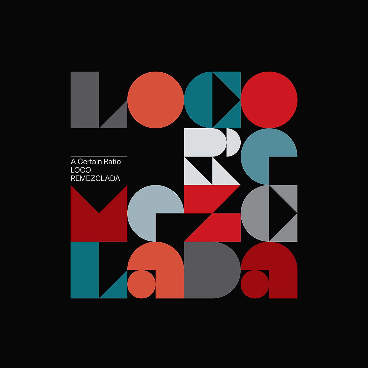 Loco Remezclada - Vinyl | A Certain Ratio