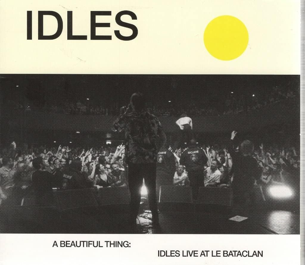 A Beautiful Thing: Idles Live At Le Bataclan | Idles - 1 | YEO