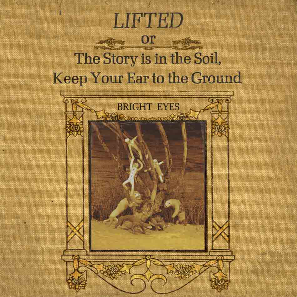 Lifted or The Story is in the Soil, Keep Your Ear to the Ground | Bright Eyes - 1 | YEO