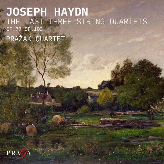 Haydn: The Last Three String Quartets | Franz Joseph Haydn, Prazak Quartet