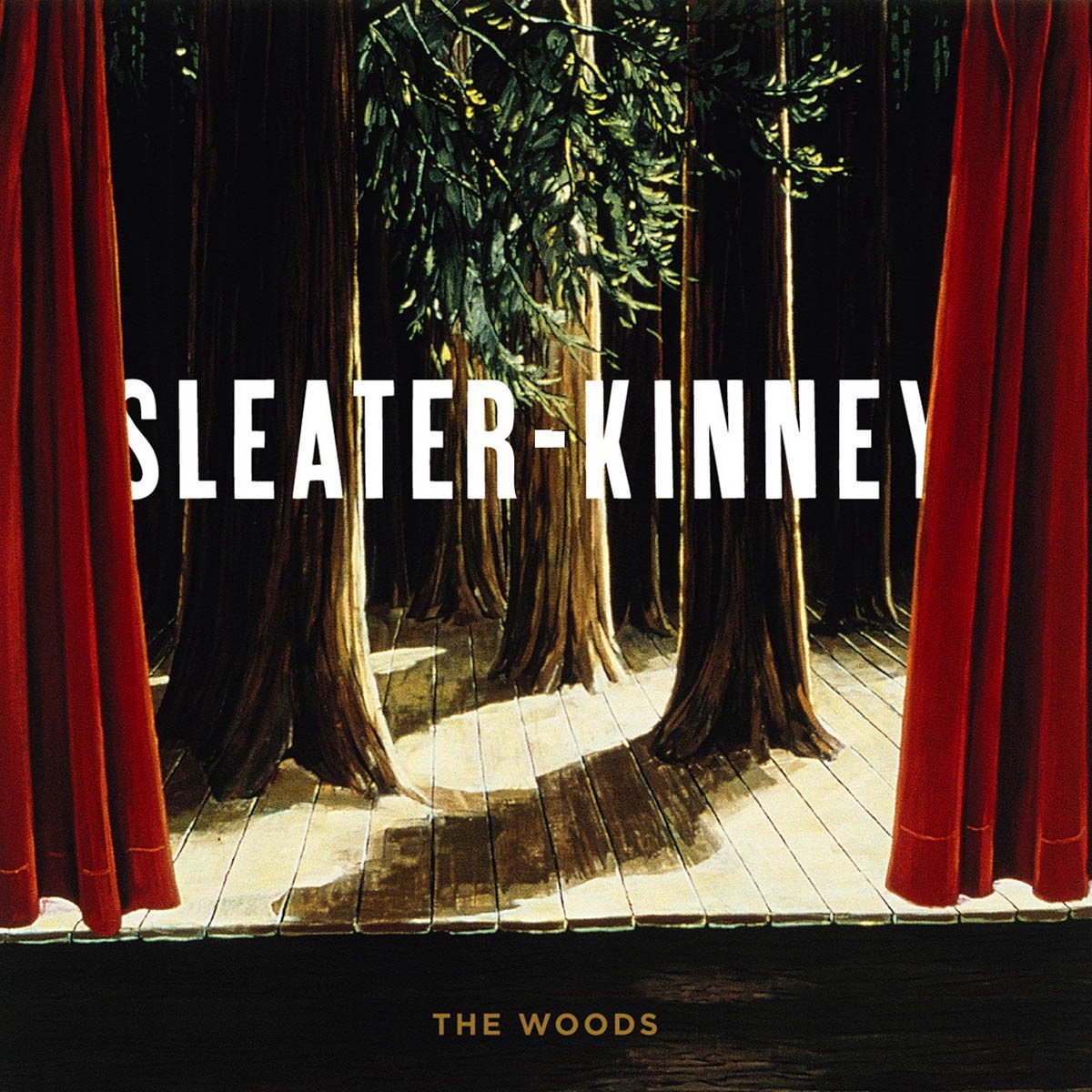 The Woods | Sleater-Kinney