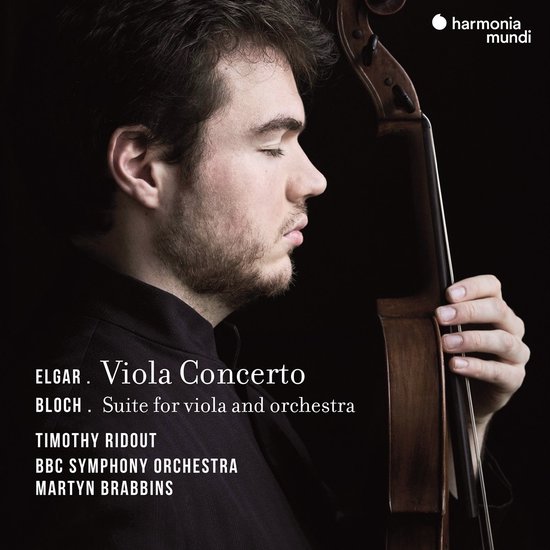 Elgar: Viola Concerto. Bloch: Suite for Viola and Orchestra | Ernest Bloch, Edward Elgar, Timothy Ridout