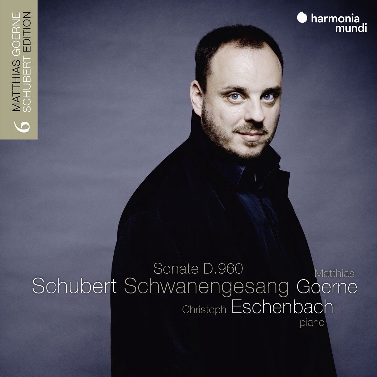 Schubert: Schwanengesang | Franz Schubert, Matthias Goerne, Christoph Eschenbach - 1 | YEO