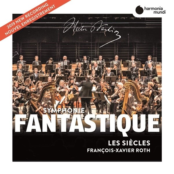 Symphonie Fantastique – Francois-Xavier Roth | Hector Berlioz - 1 | YEO