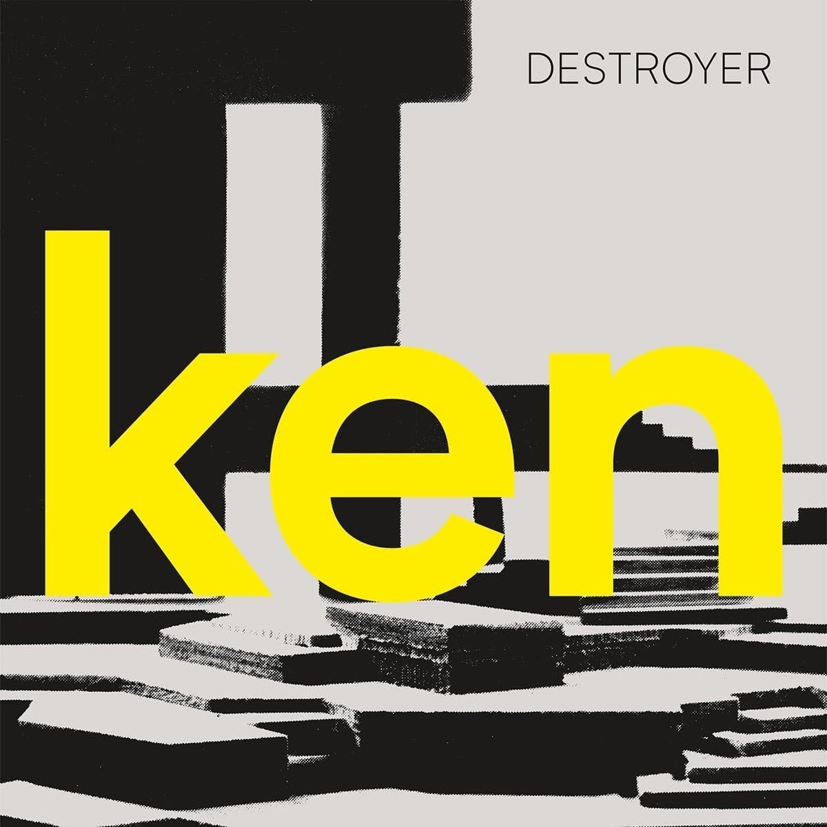 ken | Destroyer