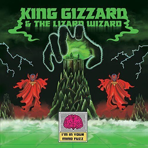 Im In Your Mind Fuzz | King Gizzard & the Lizard Wizard