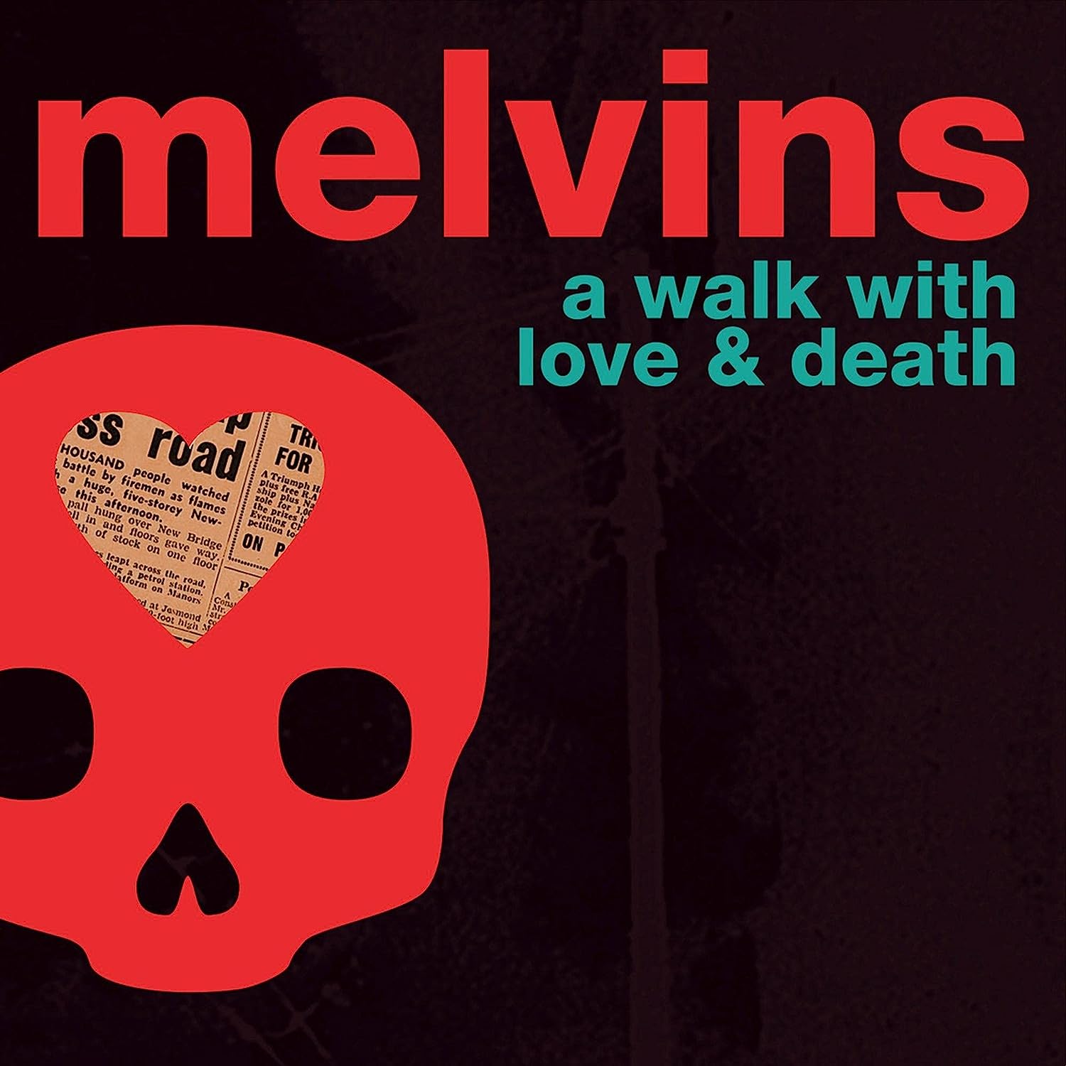 A Walk With Love and Death | Melvins - 1 | YEO