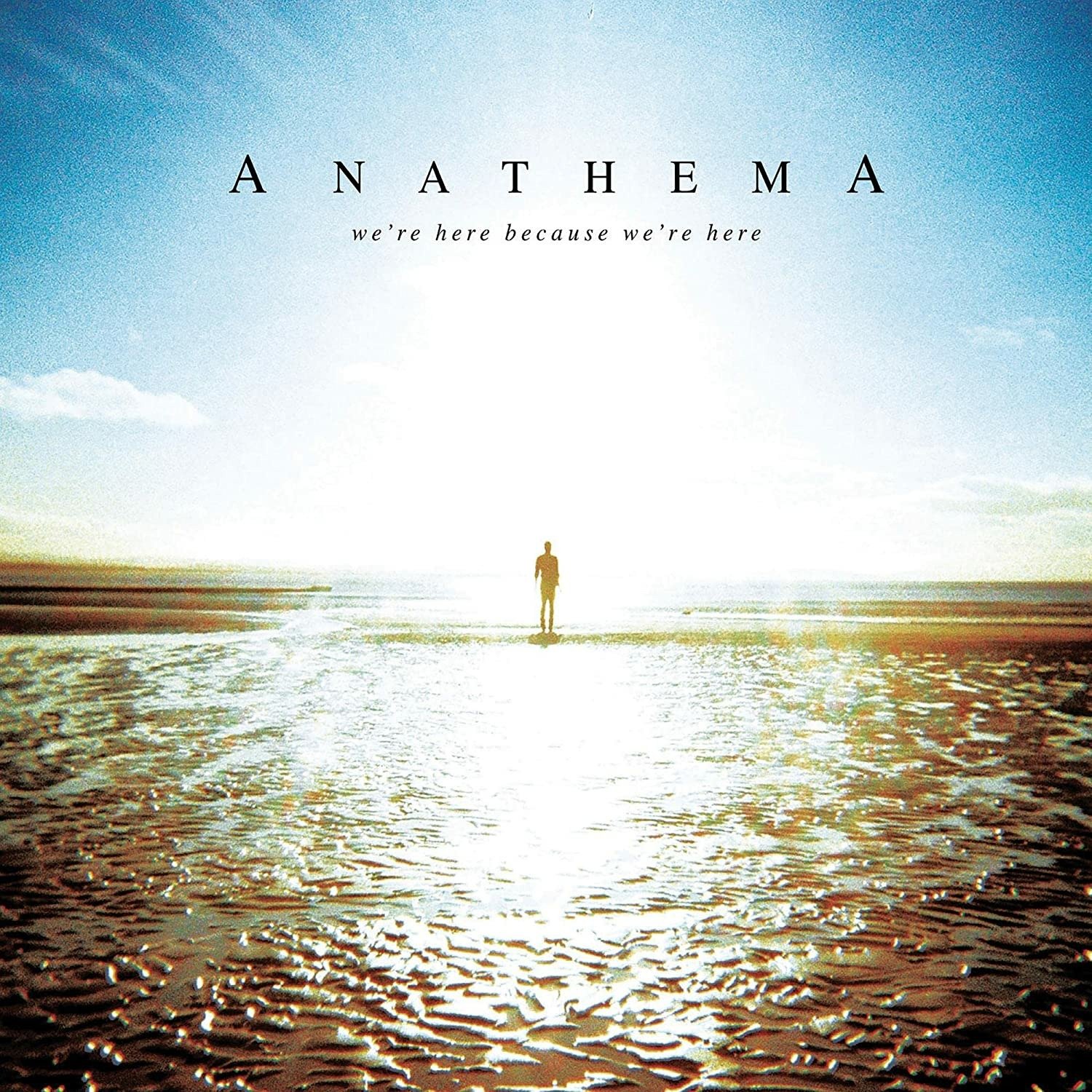 We\'re Here Because We\'re Here | Anathema