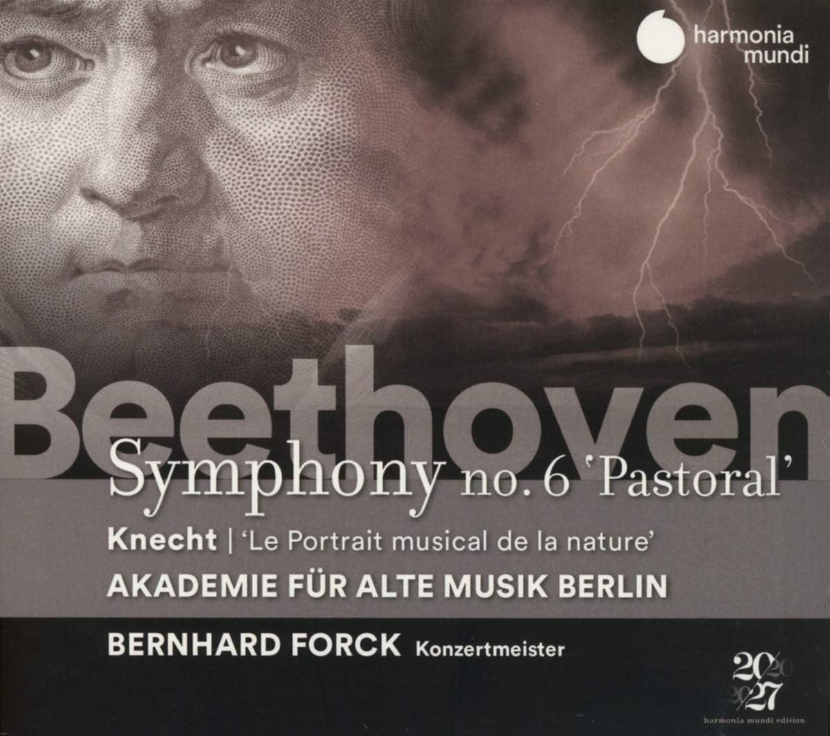 Beethoven: Symphony No. 6 "Pastoral" | Justin Heinrich Knecht, Akademie fur Alte Musik Berlin, Bernhard Forck