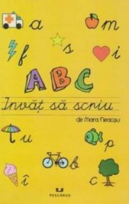 A,B,C, – Invat sa scriu | Mara Neacsu carturesti.ro
