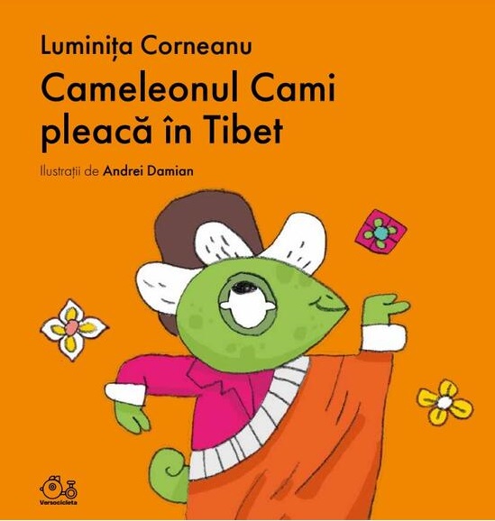 Cameleonul Cami pleaca in Tibet | Luminita Corneanu