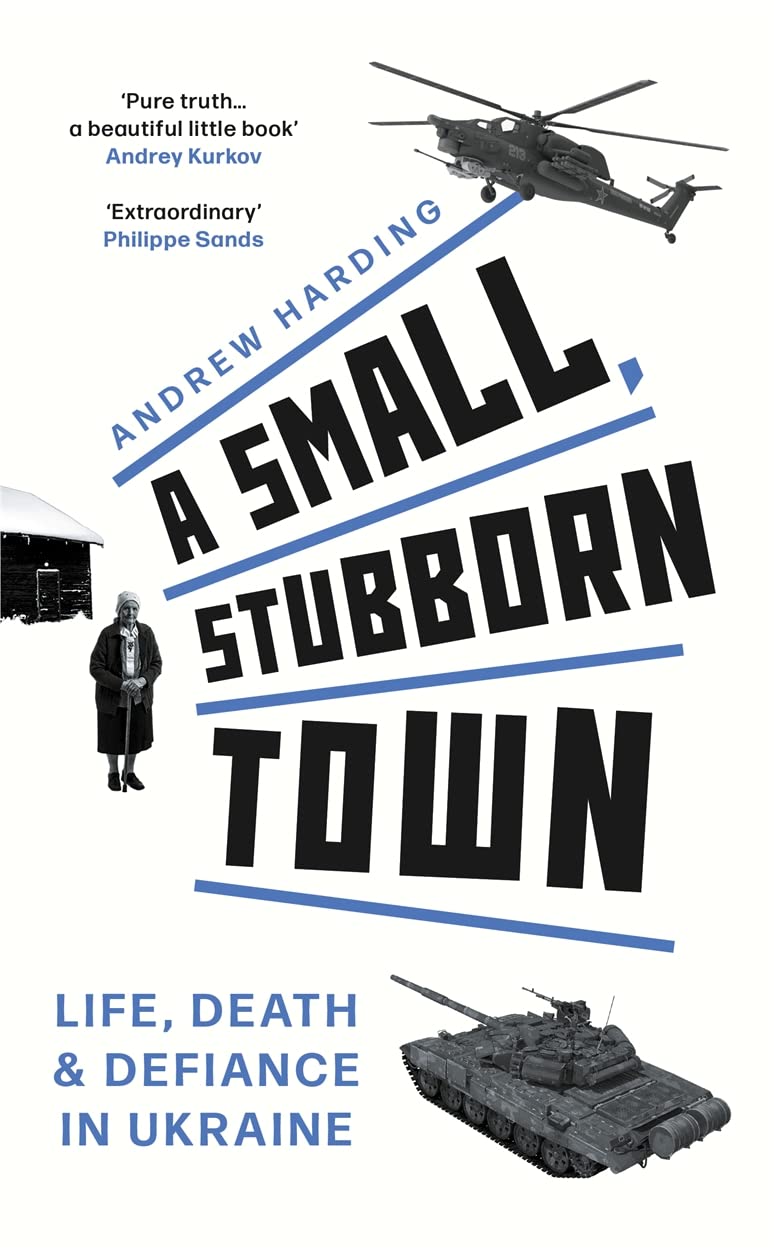 A Small, Stubborn Town | Andrew Harding