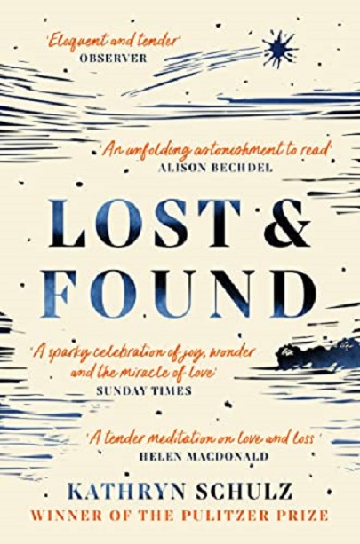 Lost and Found | Kathryn Schulz