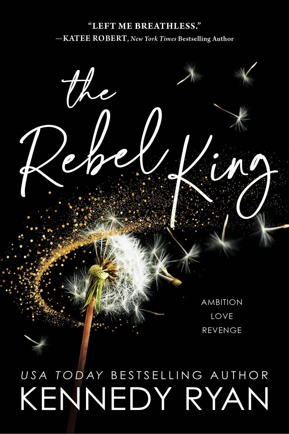 The Rebel King | Kennedy Ryan