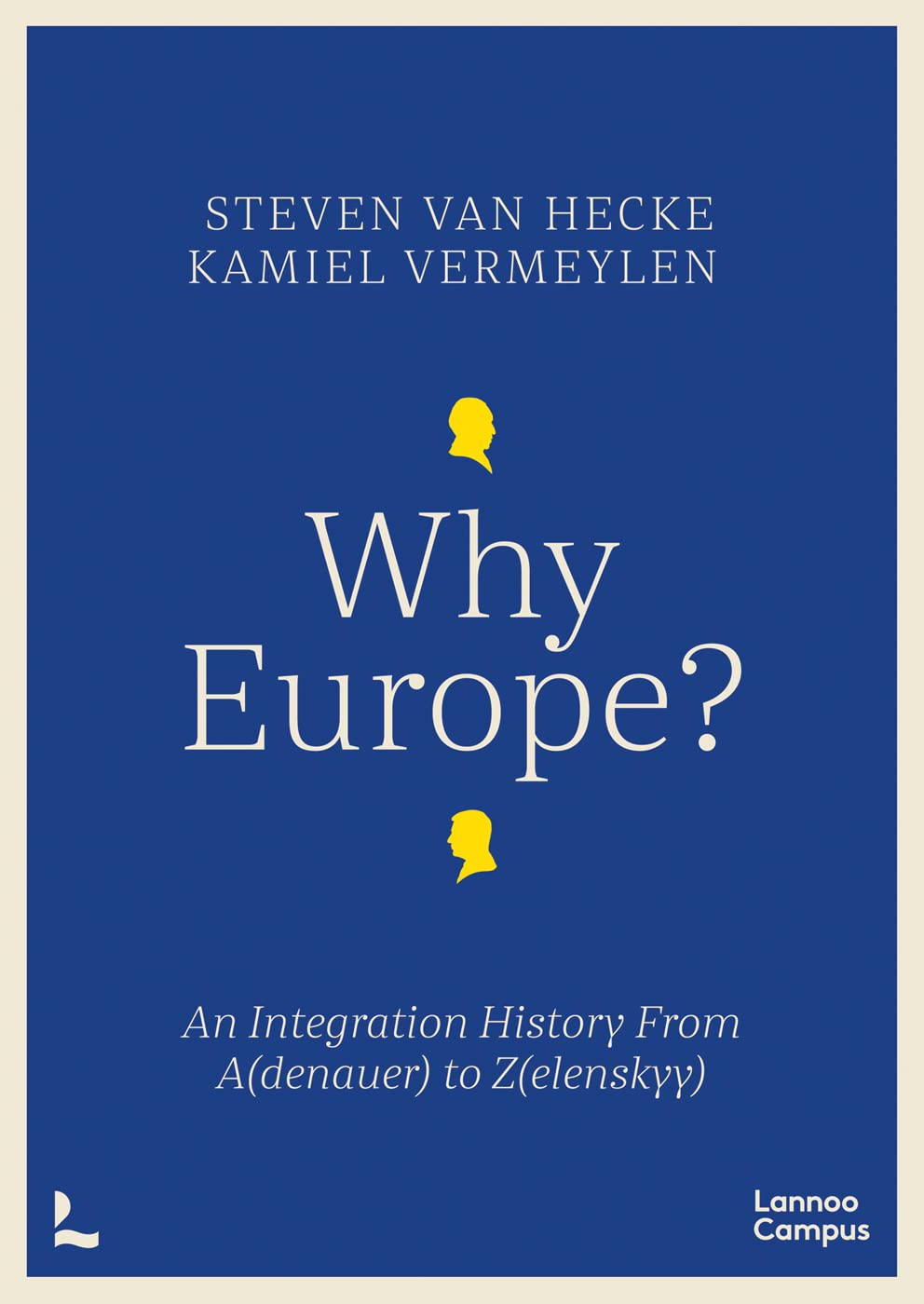 Why Europe? | Steven van Hecke, Kamiel Vermeylen