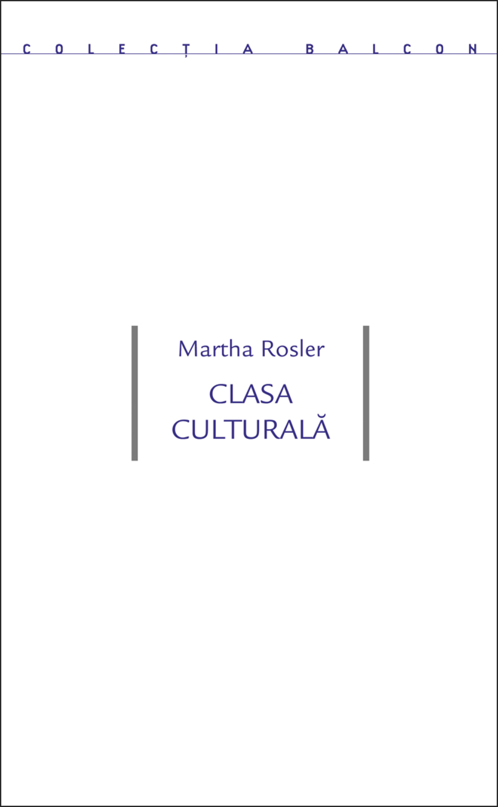 Clasa culturala | Martha Rosler