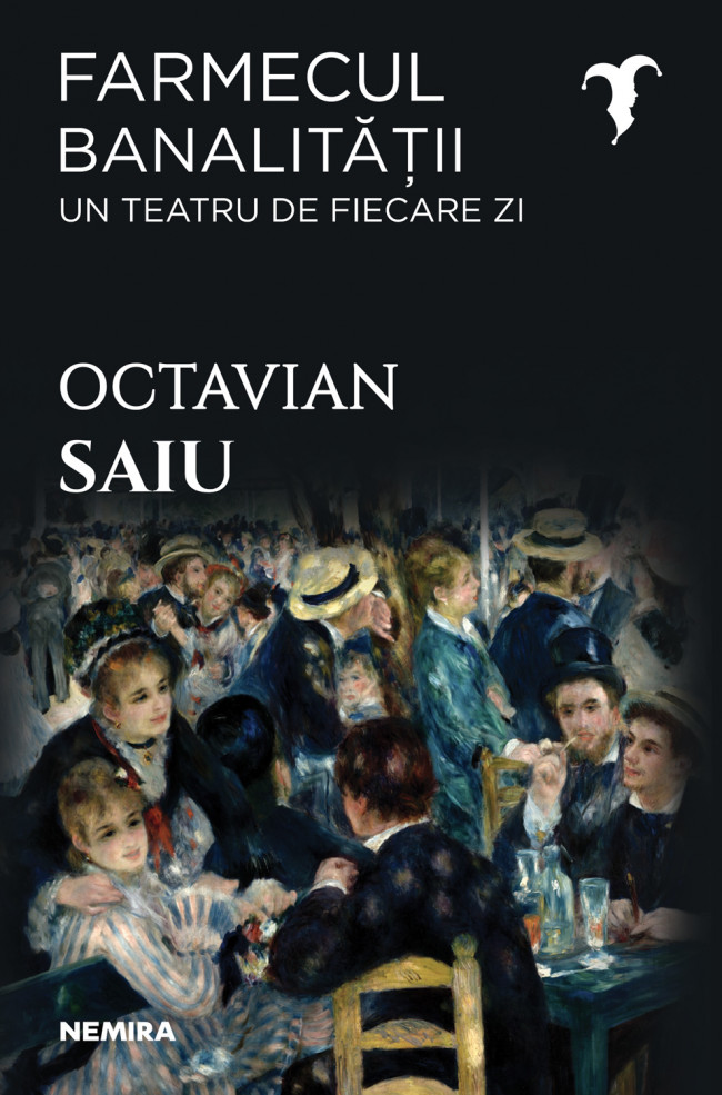 Farmecul banalitatii | Octavian Saiu
