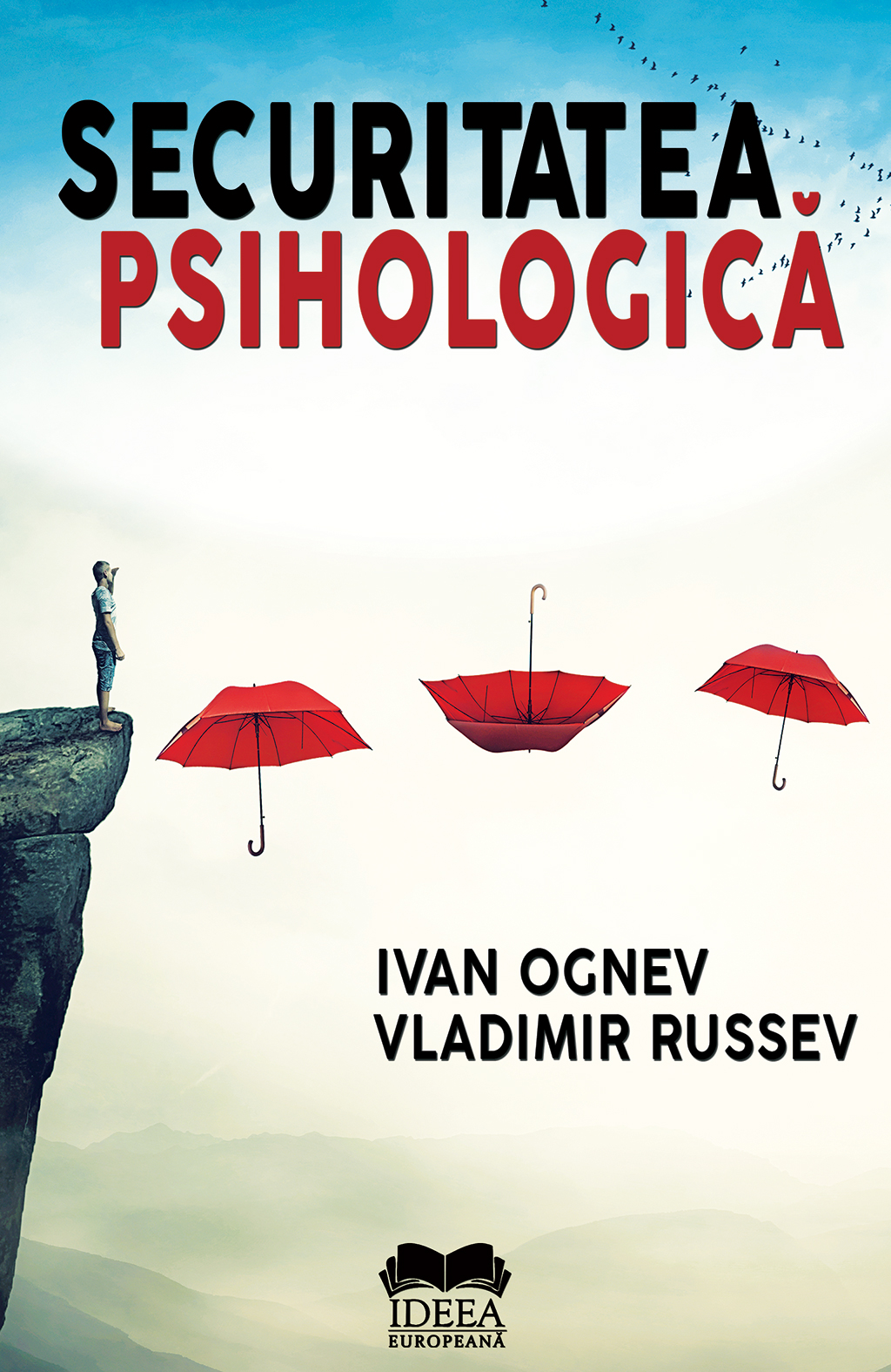 Securitatea psihologica | Ivan Ognev, Vladimir Russev