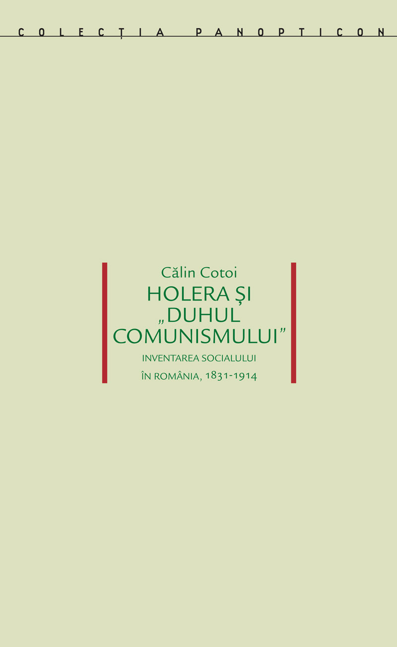 Holera si „duhul comunismului” | Calin Cotoi