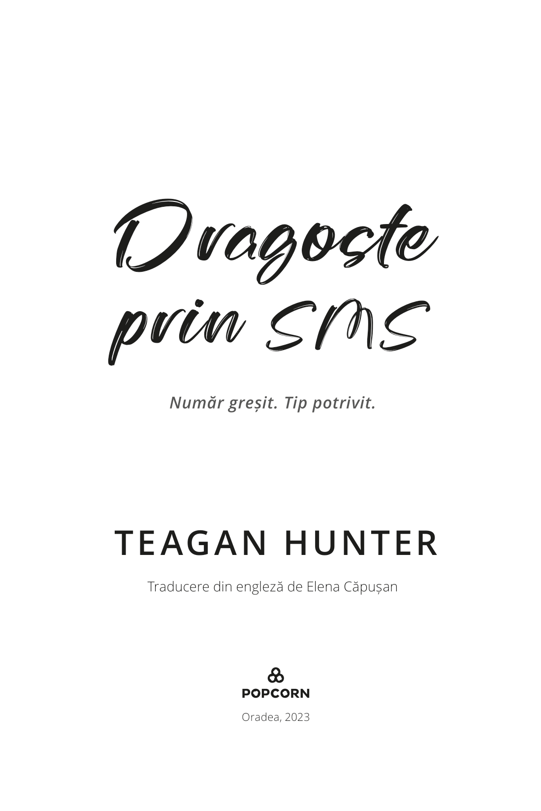 Dragoste prin sms | Teagan Hunter