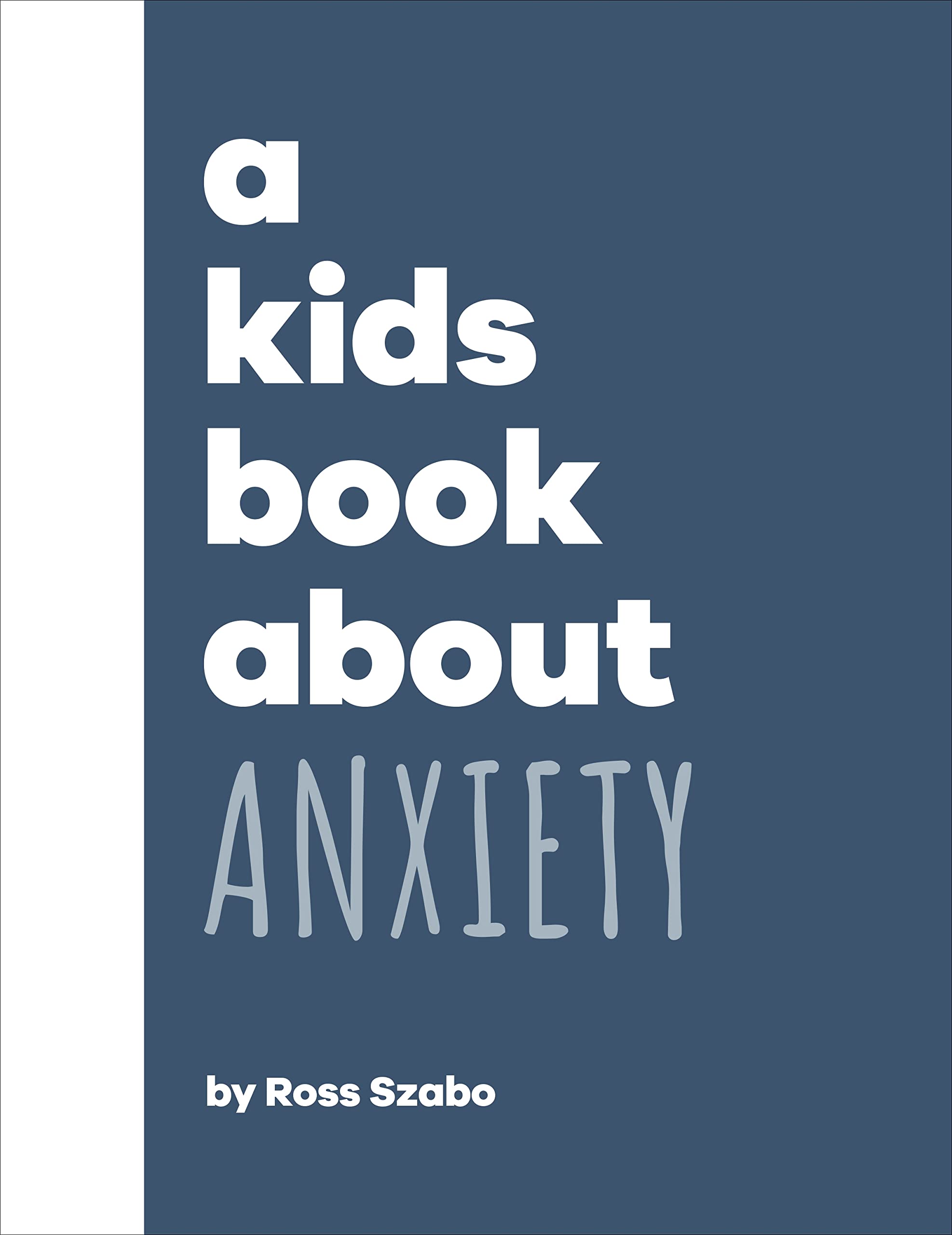 A Kids Book About Anxiety | Ross Szabo - 3 | YEO